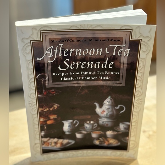 Afternoon Tea Serenade Tea Room Recipes Book - Picture 1 of 6